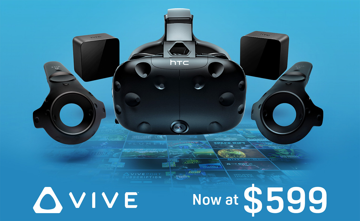 Vive virtual reality price cut $599